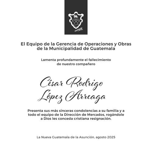 La Municipalidad de Guatemala lamentó la muerte del López, quien laboraba para la entidad. (Foto: MuniGuate)