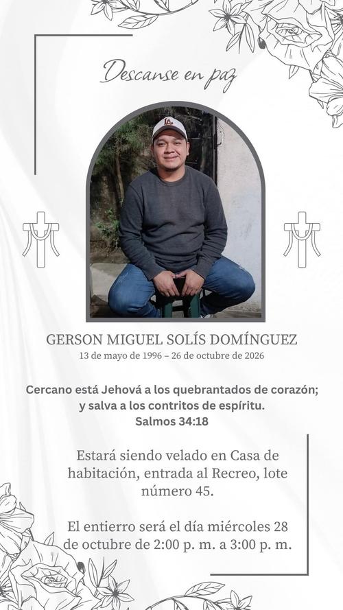 Uno de los fallecidos fue identificado como: Gerson Miguel Solís Domínguez. (Imagen: Redes sociales)