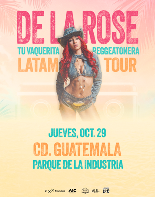 De La Rose, Guatemala, vaquerita reggaetonera, show, guatemala, soy502, fama, musica 1