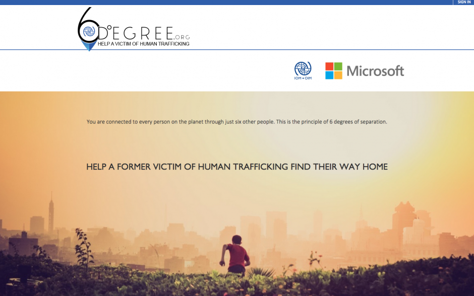 La Organización Internacional para las Migraciones (OIM) y Microsoft anunciaron el lanzamientos de 6Degree.org, una página web para ayudar a las víctimas del tráfico de personas a regresar a sus casas. (Imagen: 6Degree.org) 