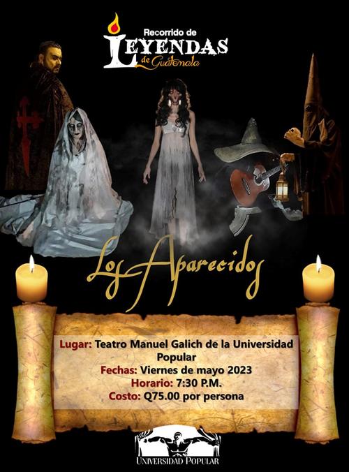 "Los Aparecidos" llega al teatro Manuel Galich. (Foto: Recorrido de Leyendas GT)