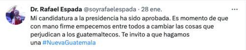 Mi candidatura a la presidencia ha sido aprobada. Es momento de que con mano firme empecemos entre todos a cambiar las cosas que perjudican a los guatemaltecos