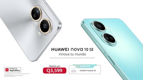 Huawei nova 10 SE, caracter&iacute;sticas, tecnolog&iacute;a, ecosistema tecnol&oacute;gico, c&aacute;mara, 108 MP, AppGallery, SuperCharge, Guatemala, Soy502
