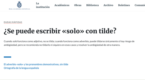 La RAE explica cuándo se puede tildar "Solo". (Foto: captura de pantalla)