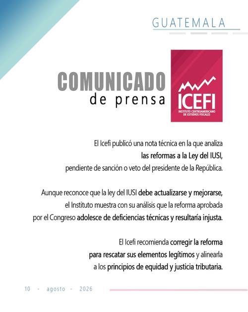 Icefi sugiri&oacute; al presidente considerar el veto presidencial para corregir los errores mediante un nuevo an&aacute;lisis. (Imagen: Icefi) 