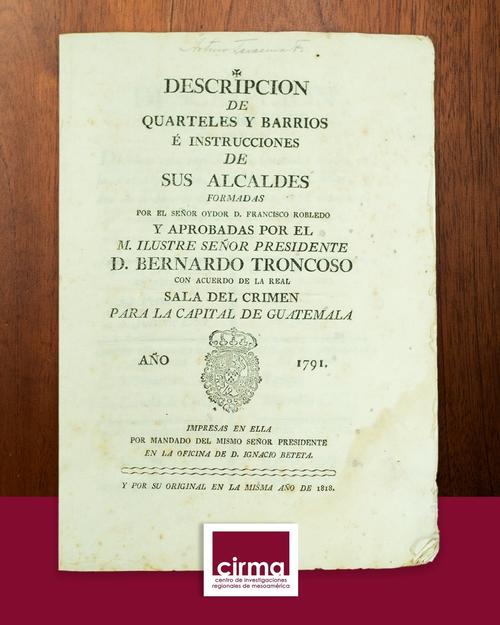 Documento original preservado por Cirma que muestra las disposiciones de las autoridades para la creaci&oacute;n de seis cuarteles en la nueva ciudad. (Foto: Cirma)