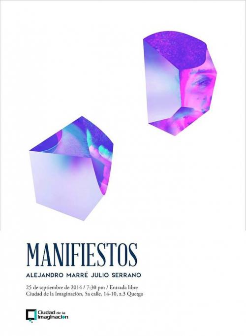 Manifiestos, es la exposici&oacute;n de los artistas Alejandro Marr&eacute; y Julio Serrano, que se inaugurar&aacute; en el Festival del Libro en Xela. (Dise&ntilde;o: FLEX oficial) 