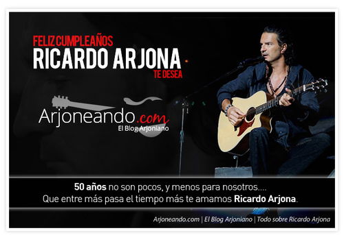 El blog Arjoneando desde temprano le deseo feliz cumplea&ntilde;os al cantautor.