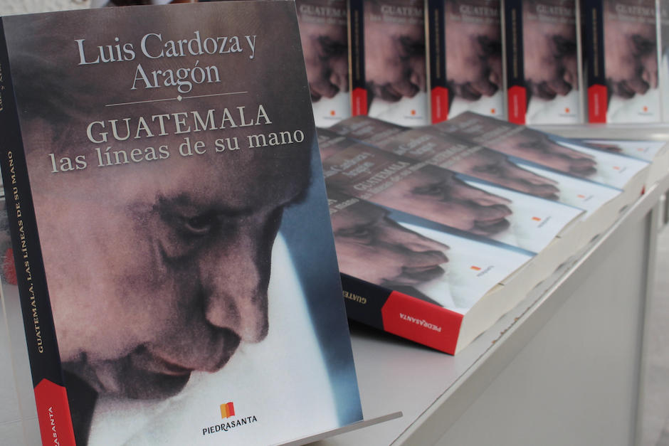 "Guatemala, las L&iacute;neas de Su Mano" de Luis Cardoza, Aragón regrese en edici&oacute;n de Piedrasanta. (Foto: Editorial Piedrasanta)
