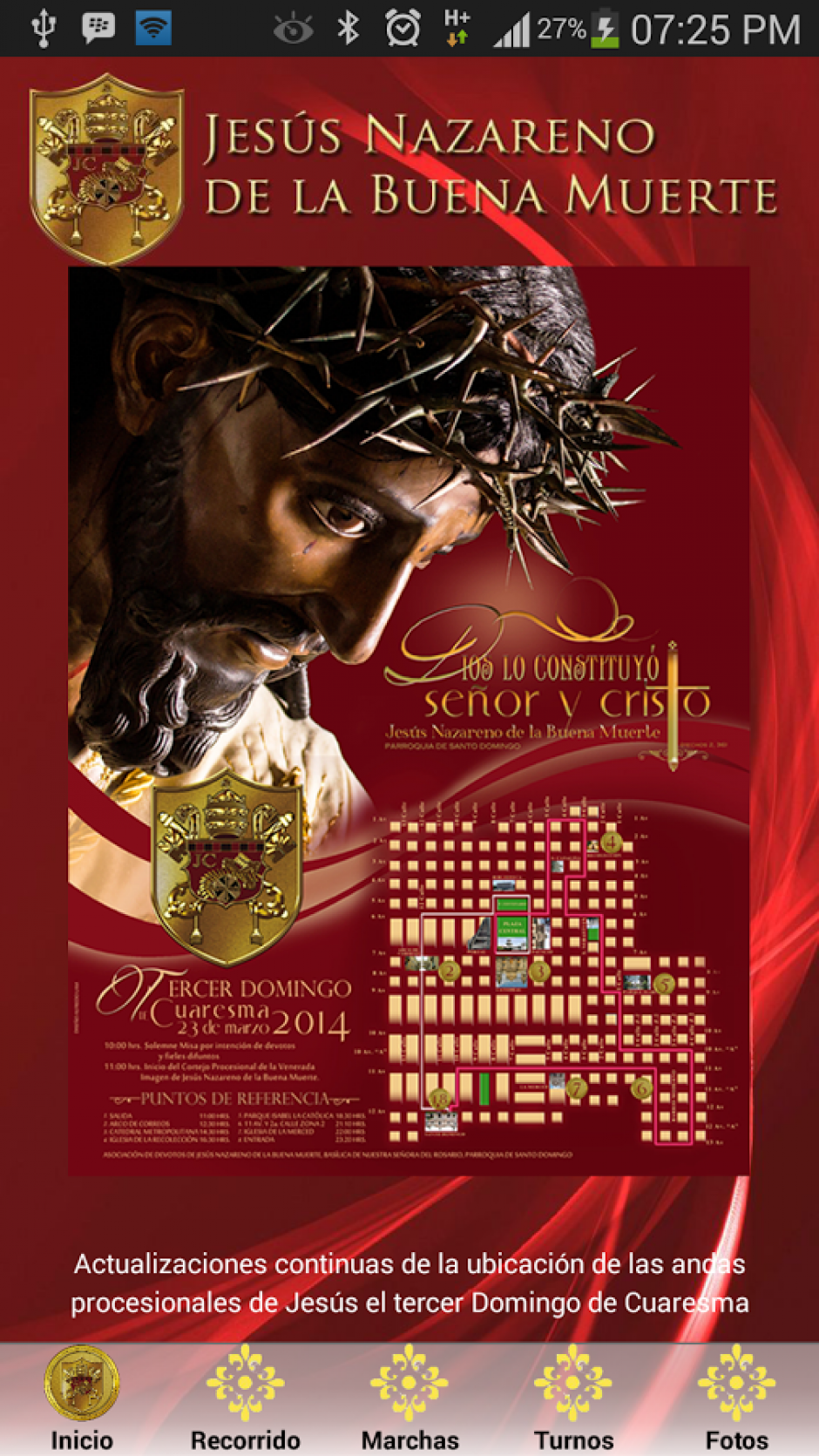 La Hermandad de Jes&uacute;s Nazareno de la Buena Muerte desarroll&oacute; una aplicaci&oacute;n para que permite ubicar la procesi&oacute;n, ver el recorrido, llevar control de los turnos y ver fotos.
