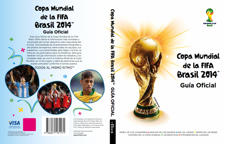 Esta es la portada del libro "Copa Mundial de la FIFA Brasil 2014". (Foto: Santillana Guatemala)&nbsp;