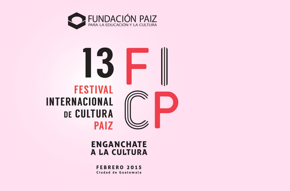 El Festival Internacional de Cultura Paiz, incluye todas las disciplinas art&iacute;sticas. (Dise&ntilde;o: Fundaci&oacute;n Paiz)&nbsp;