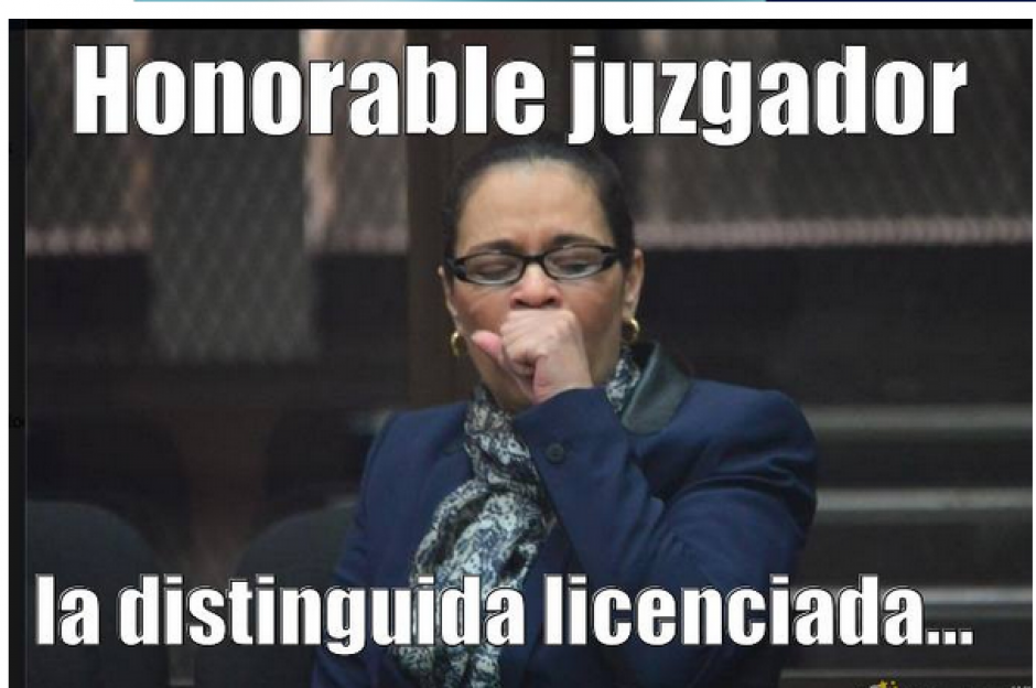 La defensa de Roxana Baldetti utiliz&oacute; la frase "honorable juez" en repetidas ocasiones. (Foto: Twitter)