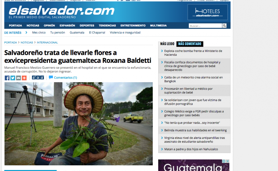 El Diario de Hoy, en su portal www.elsalvador.com, public&oacute; la noticia del salvadore&ntilde;o que le llev&oacute; flores a Roxana Baldetti.
