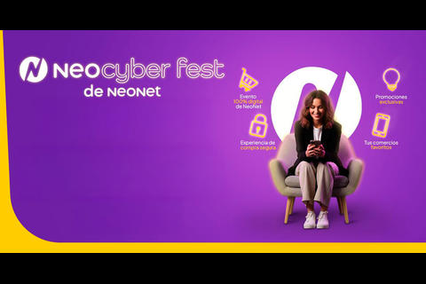 Descubre las ofertas en línea en el  NeoCyber Fest de NeoNet